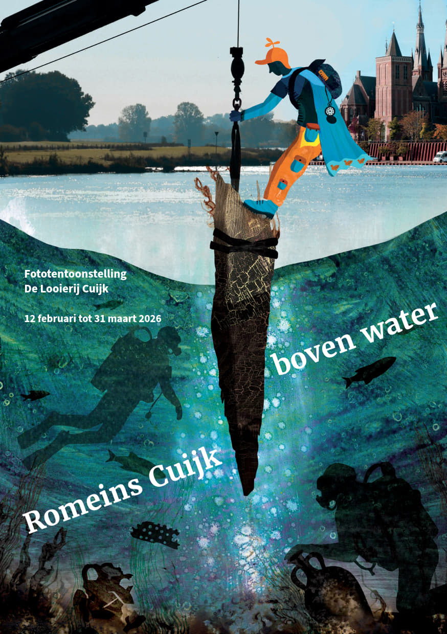 De Maas met duikers en schatten onder water en een kraan die een voorwerp uit het water vist met een archeoloog erop en deze tekst: Romeins Cuijk boven water, Fototentoonstelling De Looijerij Cuijk 12 februari tot 31 maart 2026